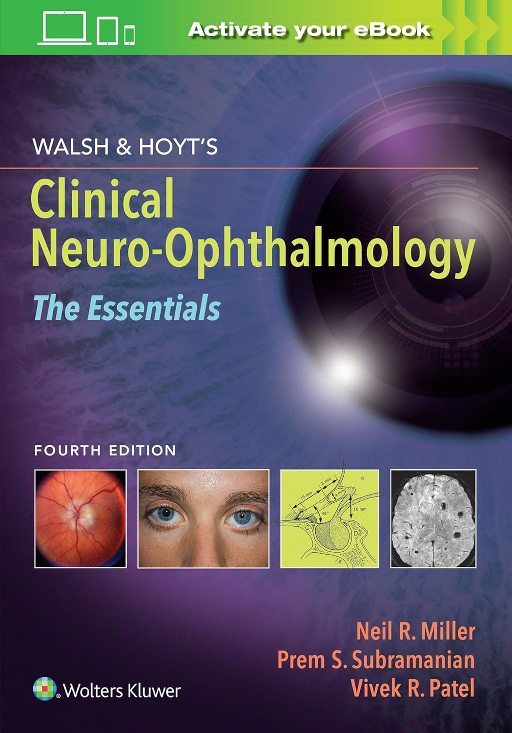 Walsh & Hoyt's Clinical Neuro-Ophthalmology, 4th ed.  - Essentials